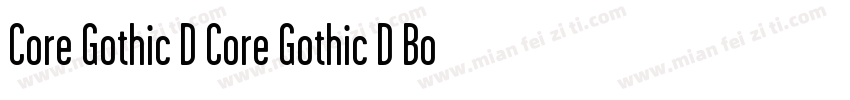 Core Gothic D Core Gothic D Bold字体转换